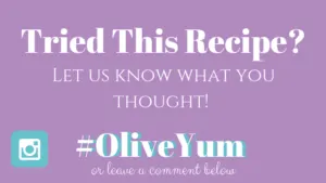 Tried this recipe, let us know with a comment or #OliveYum on Instagram